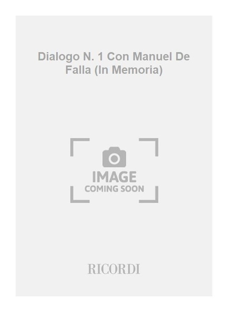 Dialogo N. 1 Con Manuel De Falla (In Memoria)
